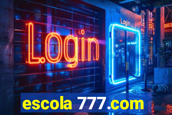 escola 777.com